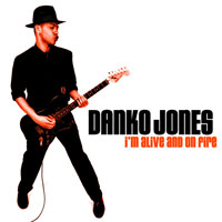 Danko Jones - I'M Alive And On Fire - Rock - CD