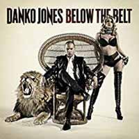 Danko Jones - Below The Belt - Rock - CD