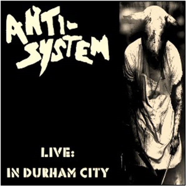 Anti System - Live : In Durham City (Lp+Cd) - Punk - LP
