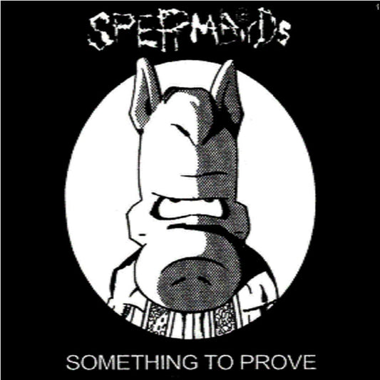 Spermbirds - Something To Prove - Punk - CDD