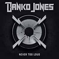Danko Jones - Never Too Loud (Vinyl) - Rock - LP