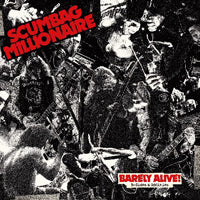Scumbag Millionaire - Barely Alive! B-Sides & Oddities - Punk - LP
