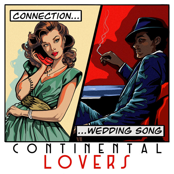 Continental Lovers - Connection / Wedding Song [Red Vinyl 7" Single] - Rock/Pop - 7