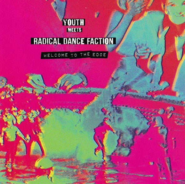 Youth Meets Radical Dance Faction - Welcome To The Edge [Neon Pink Vinyl] - Electronic - LP