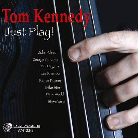 Tom Kennedy - Just Play! - Jazz - CD