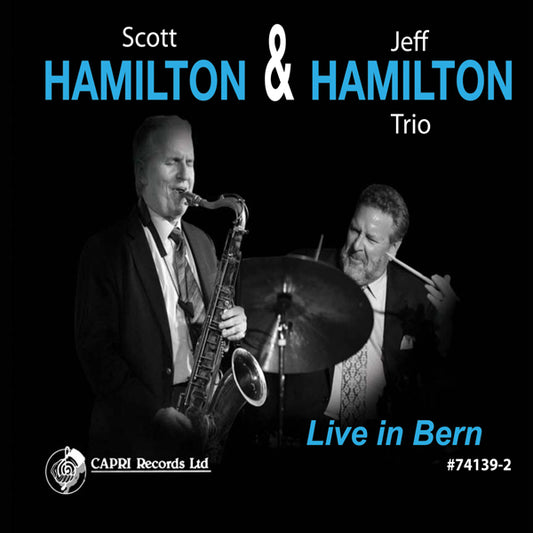 Scott Hamilton & Jeff Hamilton Trio - Live In Bern - Jazz - CD