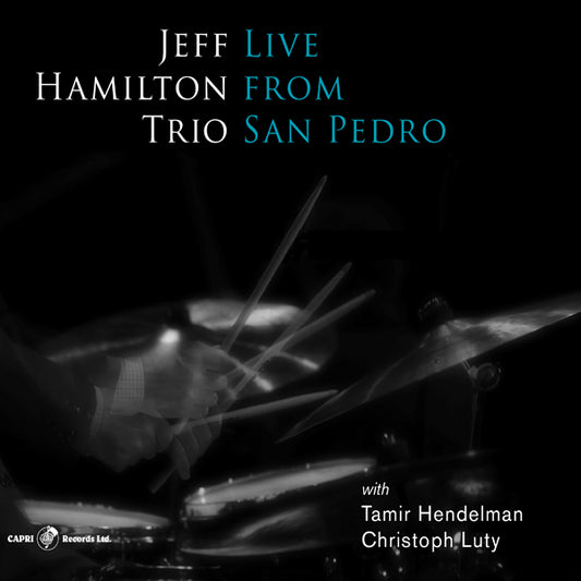 Jeff Hamilton Trio - Live From San Pedro - Jazz - CD