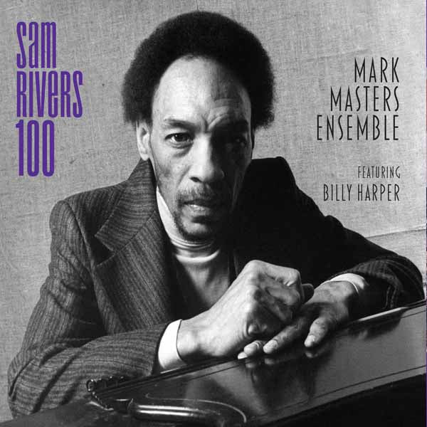 Mark Masters - Sam Rivers 100 - Jazz - CD