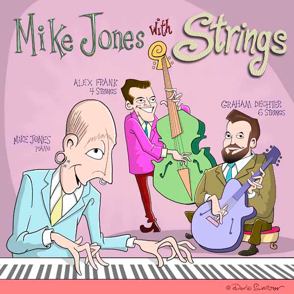 Mike Jones & Graham Dechter & Alex Frank - Mike Jones With Strings - Jazz - CD