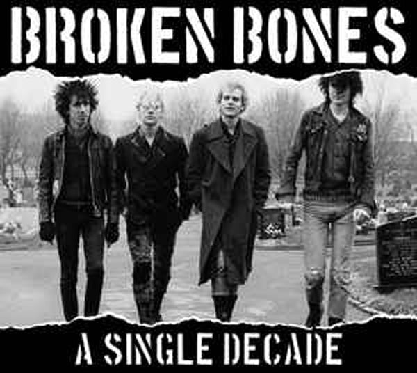 Broken Bones - A Single Decade - Punk - CDD