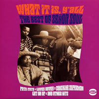 Senor Soul - What It Is, Y'All - The Best O - Jazz - CD