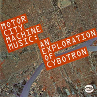 Cybotron - Motor City Machine Music: An E - Electronic - CD