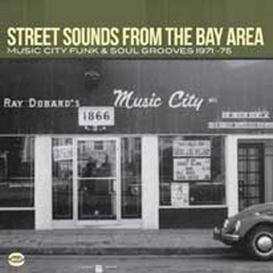 Various Artists - Street Sounds From The Bay Area Music City Funk & Soul Grooves 1971-75 - Soul/Funk - CD