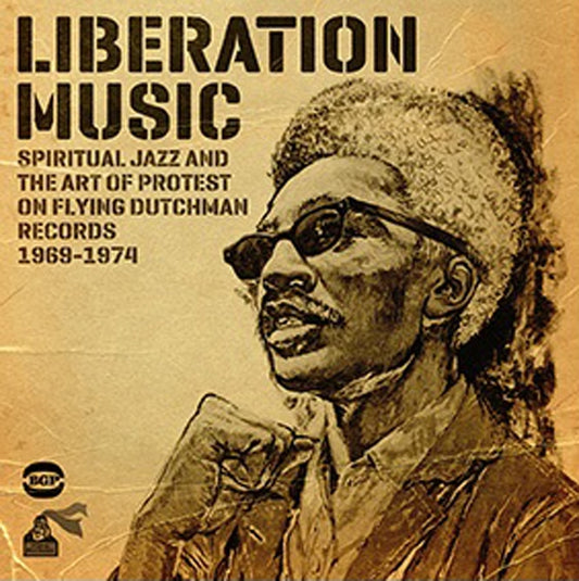 Various Artists - Liberation Music: Spiritual Jazz And The Art Of Protest On Flying Dutchman Records 1969-1974 - Jazz - CD