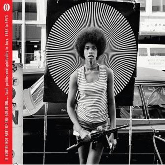 Various Artists - If You'Re Not Part Of The Solution... - Jazz - CD
