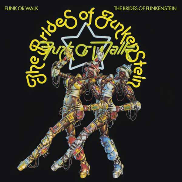Brides Of Funkenstein, The - Funk Or Walk - Soul/Funk - CD