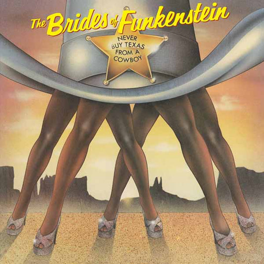 Brides Of Funkenstein, The - Never Buy Texas From A Cowboy - Soul/Funk - CD