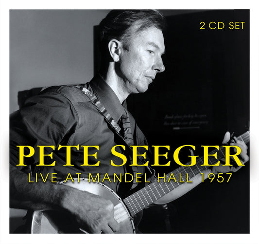 Pete Seeger - Live At The Mandel Hall 1957 - Country/Folk - DCD