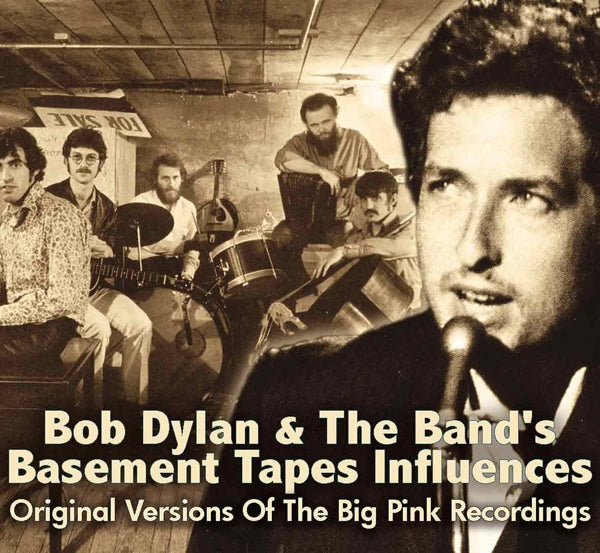 Various Artists - Bob Dylan And The Bands Basement Tapes Influences - Country/Folk - CD