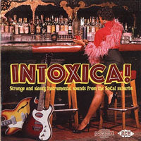 Various Artists - Intoxica! Strange And Sleazy I - Rock/Pop - CD