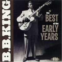 B.B. King - The Best Of The Early Years - Blues - CD