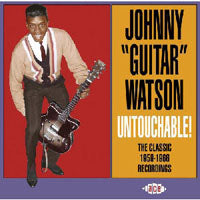 Johnny Guitar Watson - Untouchable! The Classic 1959- - Soul/Funk - CD