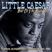 Little Caesar - Your On The Hour Man: The Mode - Rock - CD