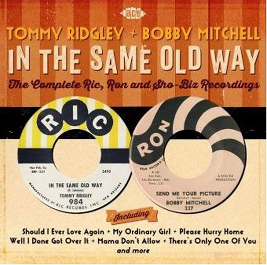 Tommy Ridgley & Bobby Mitchell - In The Same Old Way ~ The Complete Ric, Ron And Sh0-Biz Recordings - Blues - CD