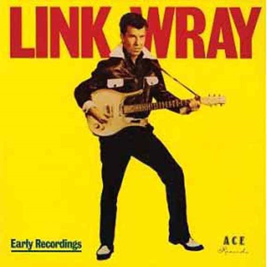 Link Wray - Early Recordings/Good Rockin Tonight - Rock/Pop - CD