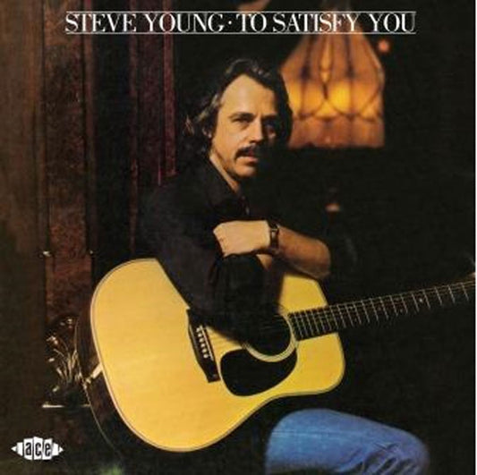 Steve Young - To Satisfy You - Country/Folk - CD