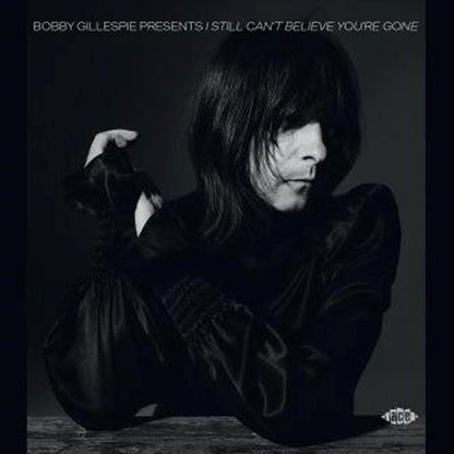 Various Artists - Bobby Gillespie Presents I Still CanT Believe YouRe Gone - Rock - CD