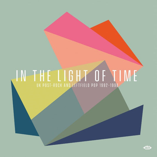 Various Artists - In The Light Of Time - Uk Post-Rock And Leftfield Pop 1992 - 1998 - Electronic - CD