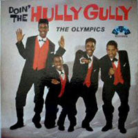 Olympics, The - Doin' The Hully Gully/Dance By - Rock/Pop - CD