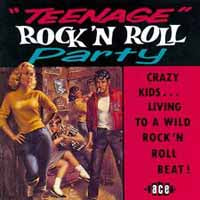 Various Artists - Teenage Rock 'N' Roll Party - Rock/Pop - CD