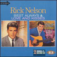 Rick Nelson - Best Always/Love And Kisses - Rock/Pop - CD