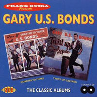Gary U.S. Bonds - Quarter To Three/Twist Up Caly - Blues - CD