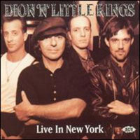 Dion 'N' Little Kings - Live In New York - Rock - CD