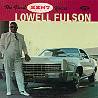 Lowell Fulson - The Final Kent Years - Blues - CD