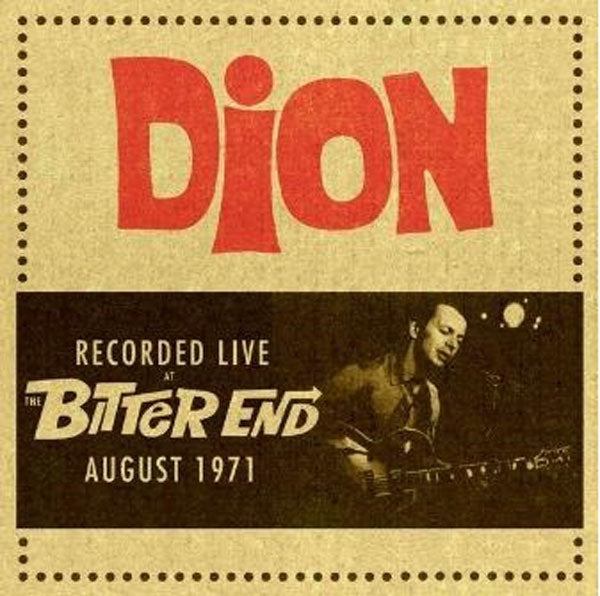Dion - Recorded Live At The Bitter End August 1971 - Rock/Pop - CD