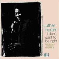 Luther Ingram - I Don'T Want To Be Right: The - Soul/Funk - CD