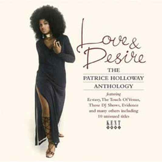 Patrice Holloway - Love & Desire The Patrice Holloway Anthology - Soul/Funk - CD