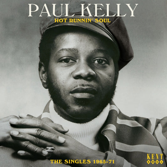 Paul Kelly - Hot Runnin' Soul ~ The Singles 1965-71 - Soul/Funk - CD
