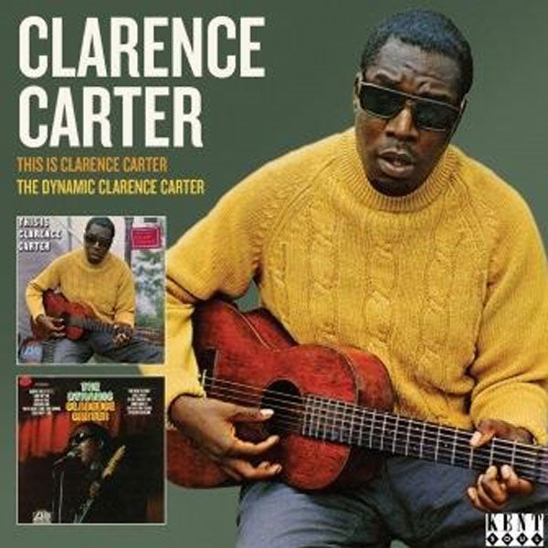 Clarence Carter - This Is Clarence Carter/The Dynamic Clarence Carter - Blues - CD