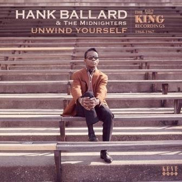 Hank Ballard & The Midnighters - Unwind Yourself - Soul/Funk - CD