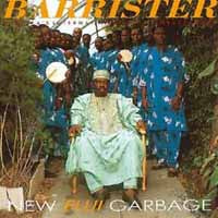 Barrister & Africa'S International Music Ambassadors - New Fuji Garbage - Country/Folk - CD