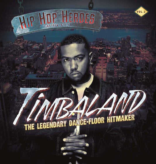 Hip Hop Heroes Vol.2 - Timbaland: The Legendary Dance-Floor Hitmaker - Hip-Hop/Rap - DLP