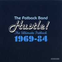 Fatback Band - Hustle! The Ultimate Fatback 1 - Soul/Funk - CD