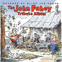 Various Artists - The John Fahey Tribute Album: - Country/Folk - CD