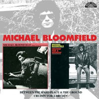 Michael Bloomfield - Between The Hard Place & The G - Blues - CD