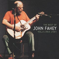 John Fahey - The Best Of John Fahey Vol 2, - Country/Folk - CD